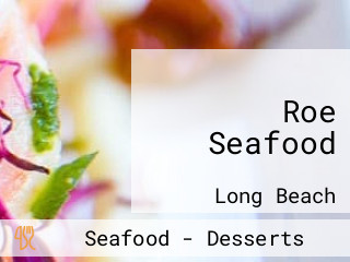 Roe Seafood