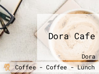 Dora Cafe