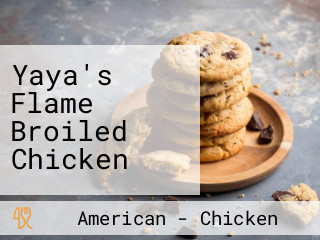 Yaya's Flame Broiled Chicken