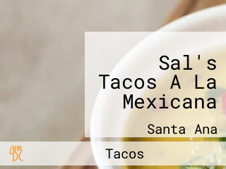 Sal's Tacos A La Mexicana