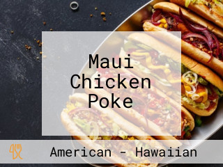 Maui Chicken Poke