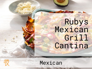 Rubys Mexican Grill Cantina