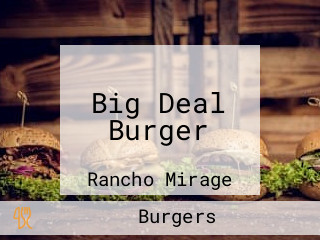 Big Deal Burger