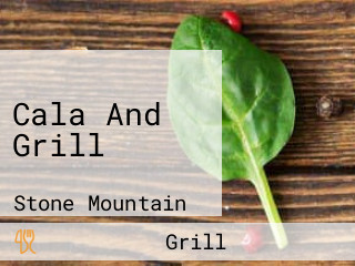 Cala And Grill