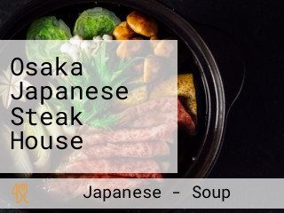 Osaka Japanese Steak House