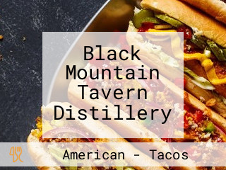 Black Mountain Tavern Distillery