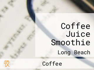 Coffee Juice Smoothie