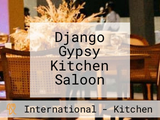 Django Gypsy Kitchen Saloon