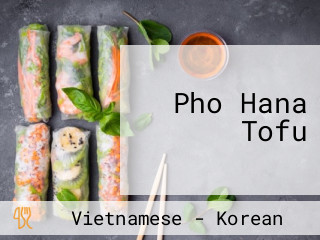 Pho Hana Tofu