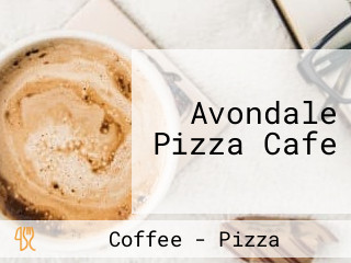 Avondale Pizza Cafe