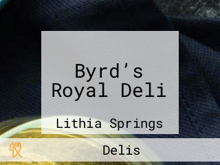 Byrd’s Royal Deli