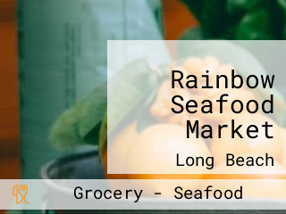 Rainbow Seafood Market