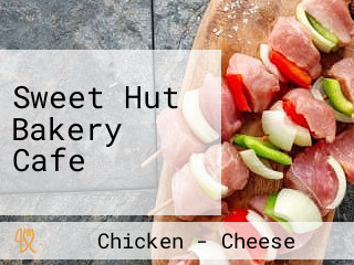 Sweet Hut Bakery Cafe