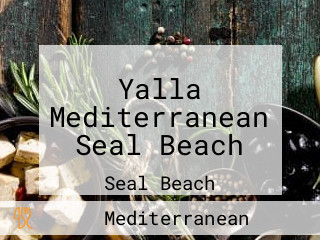 Yalla Mediterranean Seal Beach