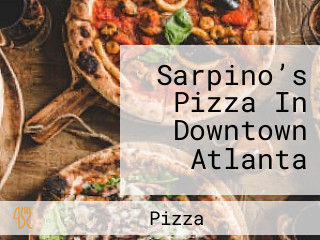 Sarpino’s Pizza In Downtown Atlanta