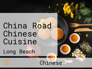 China Road Chinese Cuisine