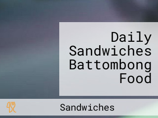 Daily Sandwiches Battombong Food