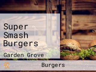 Super Smash Burgers