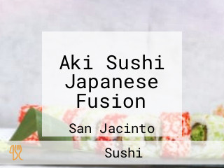 Aki Sushi Japanese Fusion