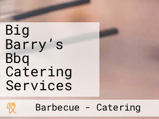 Big Barry’s Bbq Catering Services