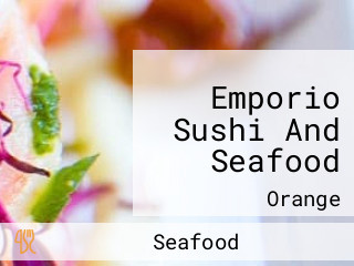 Emporio Sushi And Seafood