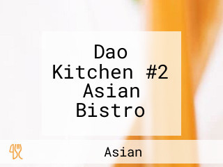 Dao Kitchen #2 Asian Bistro