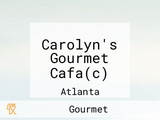 Carolyn's Gourmet Cafa(c)