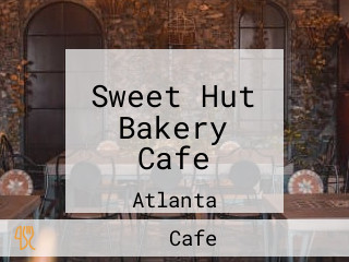 Sweet Hut Bakery Cafe