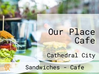 Our Place Cafe