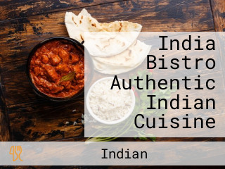 India Bistro Authentic Indian Cuisine