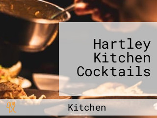 Hartley Kitchen Cocktails