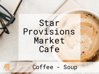 Star Provisions Market Cafe