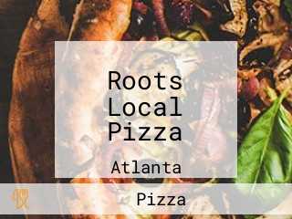 Roots Local Pizza