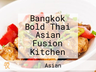 Bangkok Bold Thai Asian Fusion Kitchen