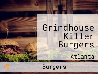 Grindhouse Killer Burgers