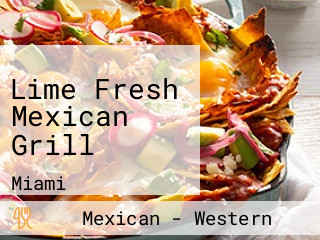 Lime Fresh Mexican Grill