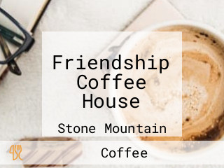 Friendship Coffee House