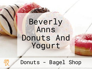 Beverly Anns Donuts And Yogurt