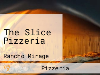 The Slice Pizzeria