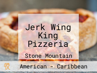 Jerk Wing King Pizzeria