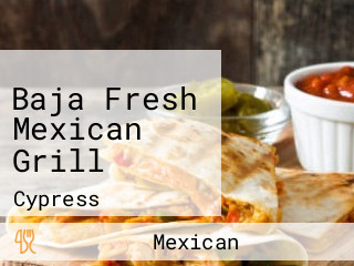 Baja Fresh Mexican Grill