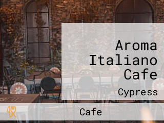 Aroma Italiano Cafe