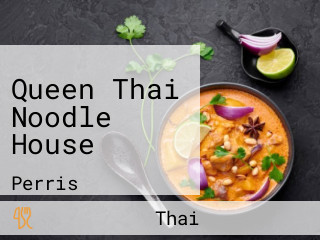 Queen Thai Noodle House