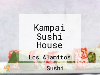 Kampai Sushi House