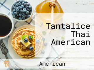 Tantalice Thai American