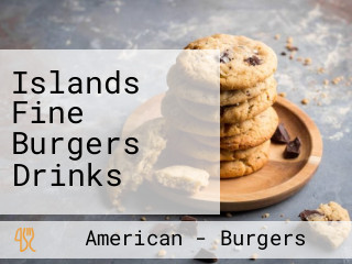 Islands Fine Burgers Drinks