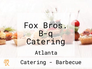 Fox Bros. B-q Catering