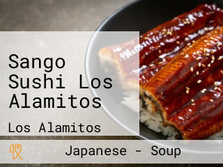 Sango Sushi Los Alamitos