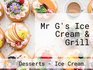 Mr G's Ice Cream & Grill