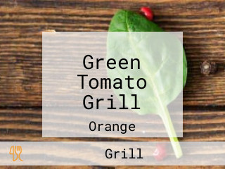 Green Tomato Grill